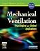 Mechanical Ventilation: Physiological and Clinical Applications (Mechanical Ventilation)