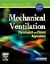 Mechanical Ventilation: Physiological and Clinical Applications (Mechanical Ventilation)