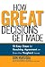 Books : How Great Decisions Get Made