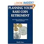 Planning Your Rare Coin Retirement