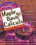 Maple for Basic Calculus (Trade/Tech Mathematics)