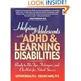 Helping Adolescents with ADHD and Learning Disabilities: Ready-to-Use Tips, Tecniques, and... by Judith, Ph.D. Greenbaum and Geraldine, Ph.D. Markel