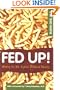 Fed Up!: Winning the War Against Childhood Obesity