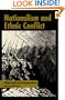Nationalism and Ethnic Conflict: Philosophical Perspectives