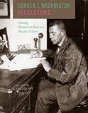 Booker T. Washington rediscovered
