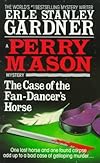 The Case of the Fan-Dancer's Horse