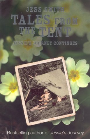 Tales from the Tent: Jessie's Journey Continues