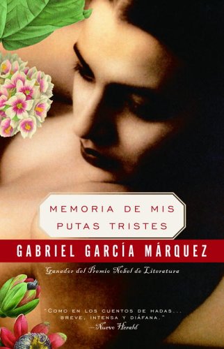Memoria de Mis Putas Tristes (Vintage Espanol)