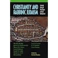 Christianity and Rabbinic Judaism: A Parallel History of Their Origins and Early Development by Hershel Shanks