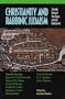 Christianity and Rabbinic Judaism: A Parallel History of Their Origins and Early Development