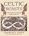 Celtic Beasts: Animals Motifs and Zoomorphic Design in Celtic Art