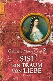 Sisi: Ein Traum von Liebe