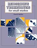 Recording Techniques for Small Studios