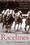Racelines: Observations on Horse Racing's Glorious History