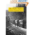 The Alaska Highway by Jane Haigh