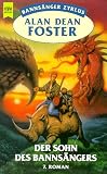 Der Sohn des Banns&auml;ngers - 7 - Roman des Banns&auml;nger- Zyklus. - Alan D. Foster