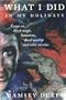 What I Did In My Holidays - Essays on Black Magick, Satanism and Devil Worship