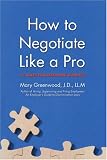 How to Negotiate Like a Pro: 41 Rules for Resolving Disputes