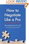 How to Negotiate Like a Pro: 41 Rules for Resolving Disputes
