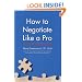 How to Negotiate Like a Pro: 41 Rules for Resolving Disputes
