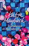 Irgendwann in Marrakesch - Katja Maybach