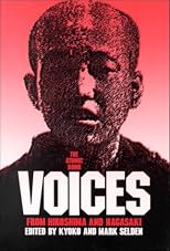 The Atomic Bomb: Voices from Hiroshima and Nagasaki (Japan in the Modern World)