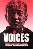 The Atomic Bomb: Voices from Hiroshima and Nagasaki (Japan in the Modern World)