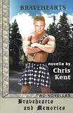 Bravehearts and Memories: Two Novellas