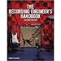 The Recording Engineer's Handbook, Second Edition