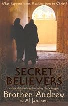 Secret Believers: What Happens When Muslims Turn to Christ?