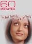 60 Minutes - The Most Beautiful Woman In The World (January 2, 2005)