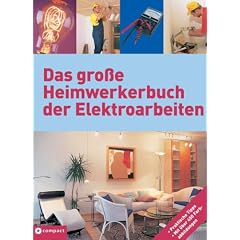 Das gro�e Heimwerkerbuch der Elektroarbeiten