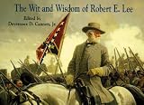 Review Pelican Publishing Co  / The Wit and Wisdom of Robert E.Lee