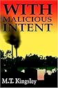With Malicious Intent