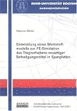 Entwicklung eines Werkstoffmodells zur FE-Simulation des Tragverhaltens neuartiger Befestigungsmittel in Spanplatten