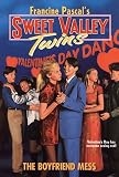 The Boyfriend Mess (Sweet Valley Twins)