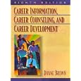 Career Information, Career Counseling, and Career Development (8th Edition)