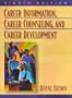 Career Information, Career Counseling, and Career Development (8th Edition)