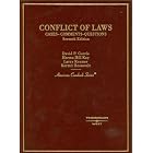 Conflict of Laws: Cases -- Comments -- Questions by David P.Currie; Herma Hill Kay; Larry Kramer; Kermit Roosevelt