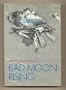 Bad moon rising,