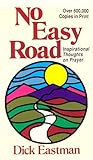 No Easy Road: Inspirational Thoughts on Prayer