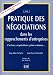 Pratique des négociations dans les rapprochements d'entreprises: Fusions, acquisitions, joint-ventures