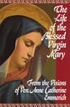 The Life of the Blessed Virgin Mary:...