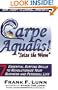 Carpe Aqualis!  Seize the Wave - 7 Essential Surfing Skills To Revolutionize Your Business And Personal Life