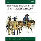 Click here to buy The American Civil War in Indian Territory (Elite) by John Spencer and Adam Hook.