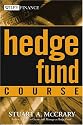 Hedge Fund Course (Wiley Finance)