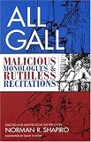 img - for All Gall: Malicious Monologues and Ruthless Recitations: Paperback Book (Tour De Farce, V. 6) book / textbook / text book