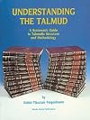 Understanding the Talmud: A Systematic Guide to Talmudic Structure & Methodology