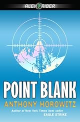 Point Blank (Alex Rider Adventures) by Anthony Horowitz
