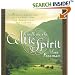Kindling the Celtic Spirit: Ancient Traditions to Illumine Your Life Through the Seasons
